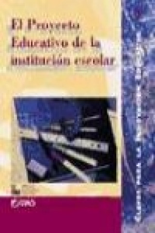 Book El proyecto educativo de la institución escolar Serafí . . . [et al. ] Antúnez