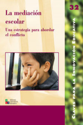 Kniha La mediación escolar : una estrategia para abordar el conflicto 