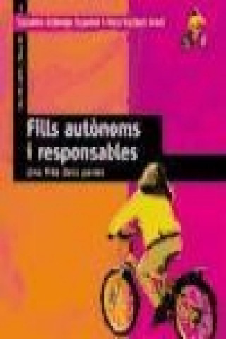 Книга Fills autonoms i responsables : una fita dels pares 