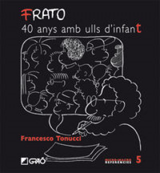 Kniha Frato, 40 anys amb ulls d'infant FRANCESCO TONUCCI