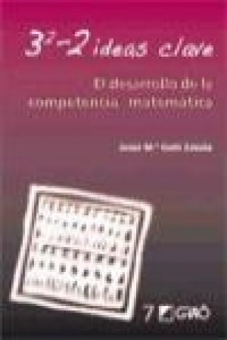 Kniha 3-2 ideas clave : el desarrollo de la competencia matemática 