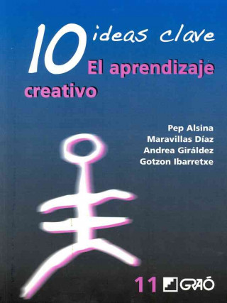 Kniha 10 Ideas claves : el aprendizaje creativo Josep Alsina