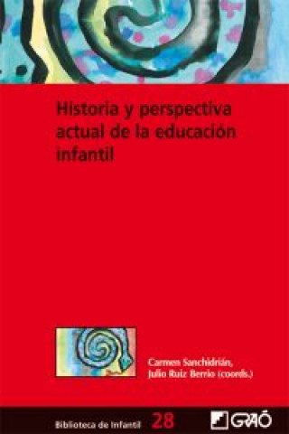 Kniha Historia y perspectiva actual de la educación infantil Carmen . . . [et al. ] Colmenar Orzaes