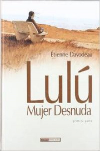 Kniha Lulú mujer desnuda 1 ETIENNE DAVODEAU