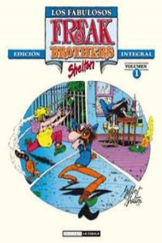 Könyv Fabulous Furry Freak Brothers, Integral 1 Gilbert Shelton