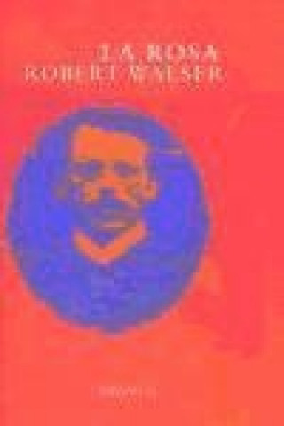 Knjiga La rosa Robert Walser