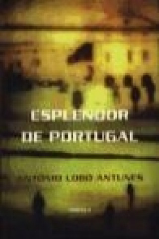 Kniha Esplendor de Portugal António Lobo Antunes