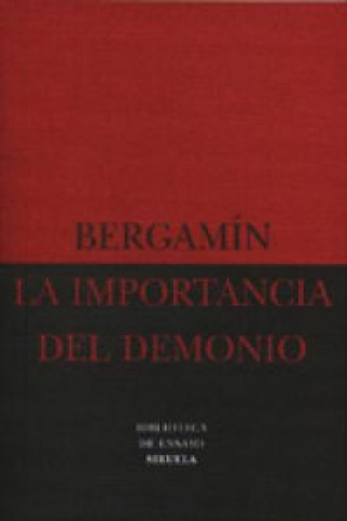Kniha La importancia del demonio ; La decadencia del analfabetismo José Bergamín Gutiérrez
