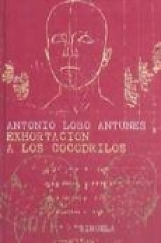 Книга Exhortación a los cocodrilos António Lobo Antunes