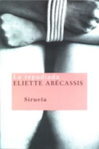 Książka La repudiada Eliette . . . [et al. ] Abécassis