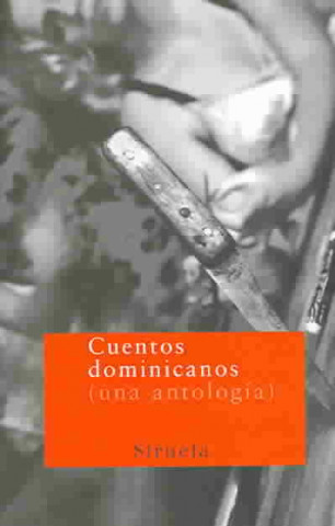 Kniha Cuentos dominicanos : (una antología) Pedro . . . [et al. ] Peix