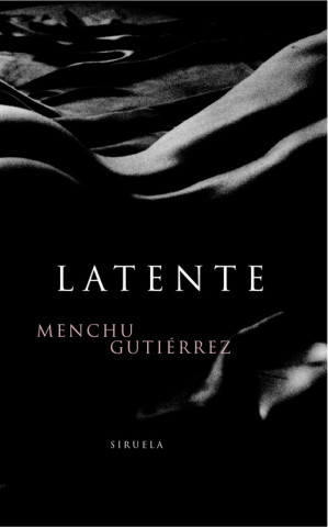 Книга Latente MENCHU GUTIERREZ