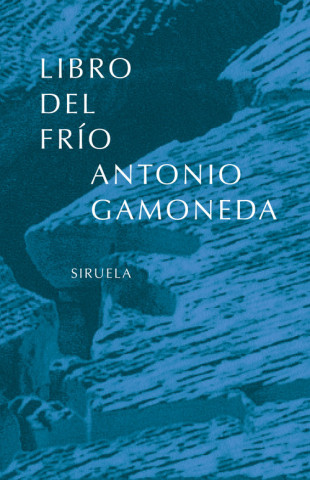 Buch Libro del frío Antonio Gamoneda