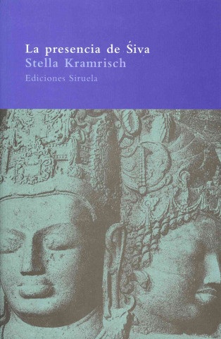 Knjiga La presencia de Siva Stella Kramrisch