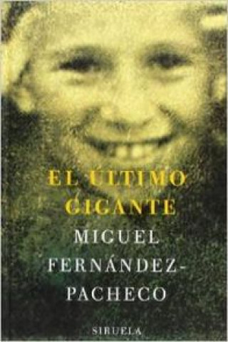 Könyv El último gigante Miguel Ángel Pacheco
