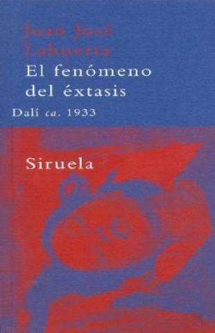 Carte El fenómeno del éxtaris : Dalí ca.1933 Juan José Lahuerta