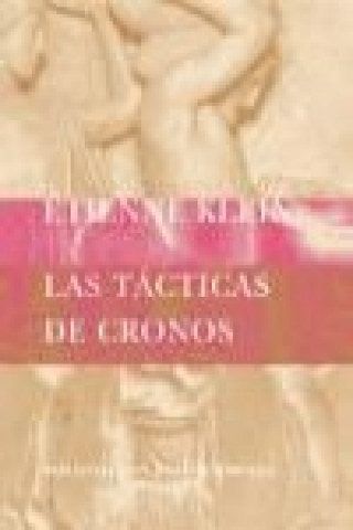 Βιβλίο Las tácticas de Cronos Étienne Klein