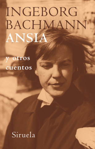 Book Ansia : y otros cuentos Ingeborg Bachmann