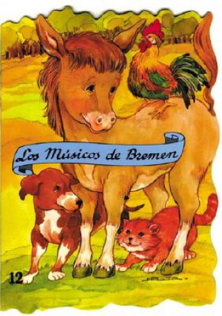 Książka Los Musicos de Bremen = The Bremen Town Musicians Margarita Ruiz