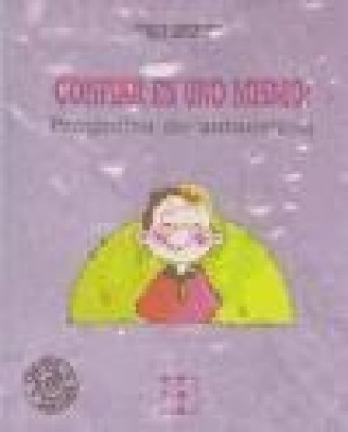 Książka Confiar en sí mismo : programa de autoestima Neva Milicic