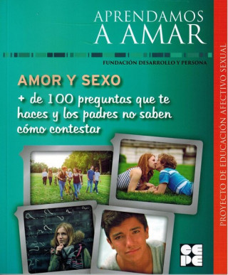 Carte Amor y Sexo. + de 100 preguntas que te haces y los padres no saben cómo contestar 