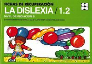 Könyv Fichas de Recuperación de la Dislexia 1.2, Nivel de iniciación B 
