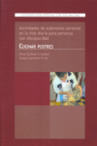 Kniha Cocinar postres : actividades de autonomía de personas con discapacidad Elena Esteban Cristóbal