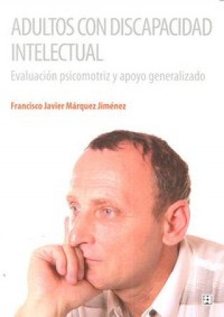 Kniha Adultos con discapacidad intelectual Francisco Javier Márquez Jiménez