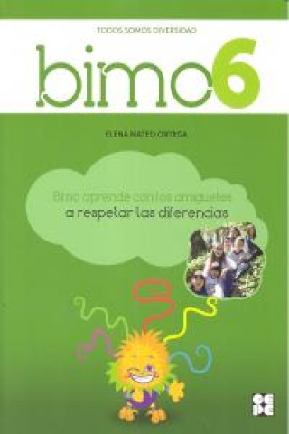 Knjiga BIMO 6. Aprende con los amiguetes a respetar las diferencias 