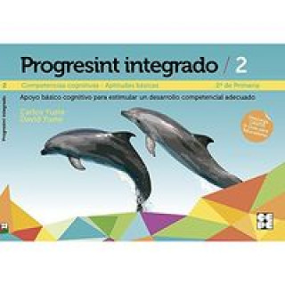 Book Progresint Integrado 2: competencias cognitivas-aptitudes básicas CARLOS YUSTE