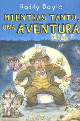 Kniha Mientras tanto una aventura Roddy Doyle