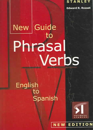 Książka New guide to phrasal verbs Edward R. Rosset