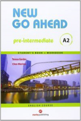 Carte New Go Ahead 2, pre-intermediate A2. Workbook Teresa Gerdes