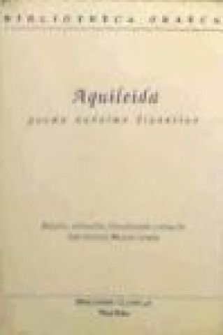 Carte Aquileida : poema anónimo bizantino José Antonio Moreno Jurado