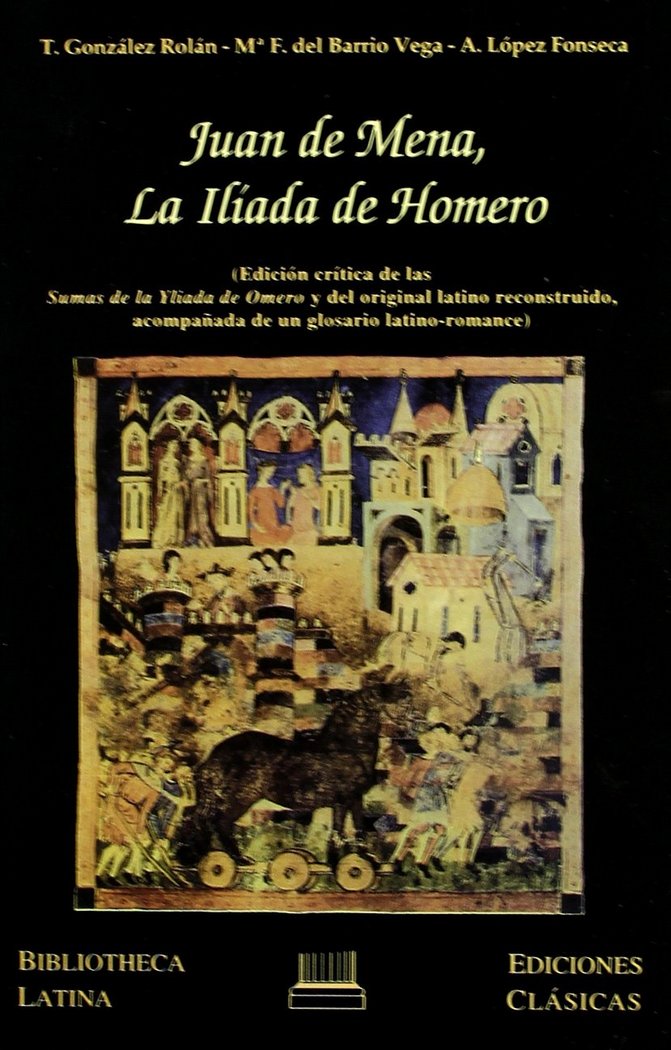 Kniha Juan de Mena ; La Iliada de Homero María Fe del Barrio