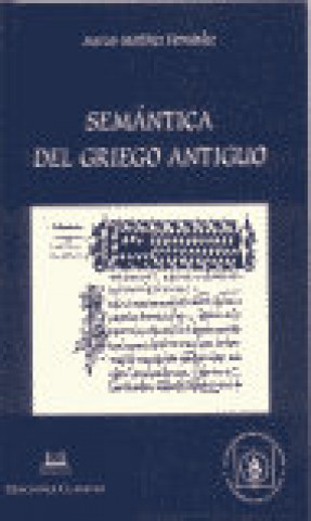 Kniha Semántica del griego antiguo Marcos Martínez Fernández