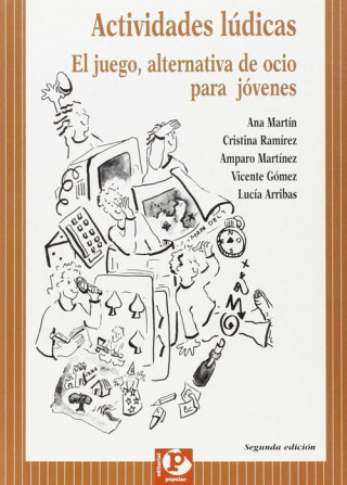 Book Actividades lúdicas : el juego, una alternativa de ocio para los jóvenes MARTIN