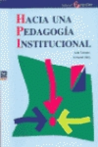 Kniha Hacia una pedagogía institucional Fernand Oury