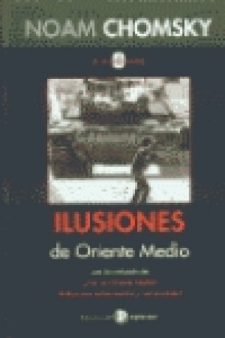 Buch Ilusiones de Oriente Medio Noam Chomsky