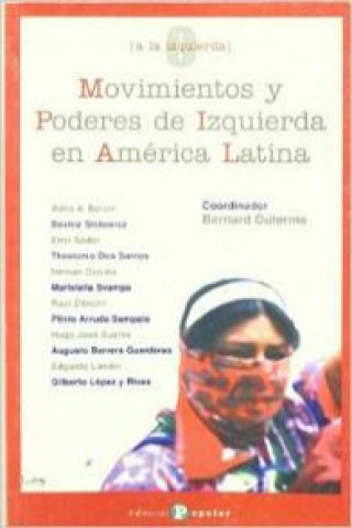 Kniha Movimientos y poderes de izquierda en América Latina Bernard . . . [et al. ] Duterme