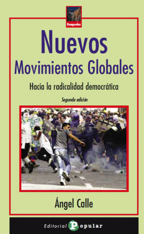 Kniha Nuevos movimientos globales : hacia la radicalidad democrática Ángel Calle Collado