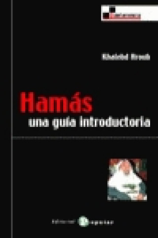 Kniha Hamás : una guía introductoria Khaled Hroub