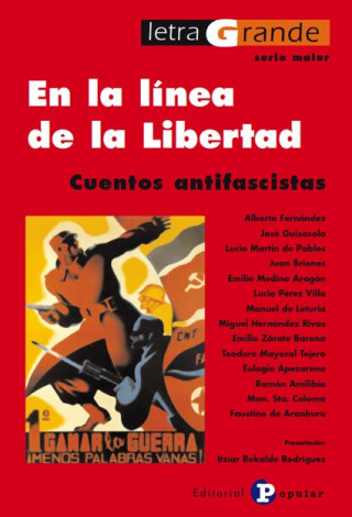 Knjiga En la línea de la libertad : cuentos antifascistas Lucio . . . [et al. ] Martín de Pablos