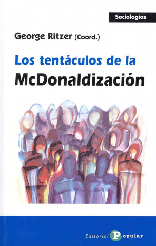 Kniha Los tentáculos de la Macdonaldización George Ritzer