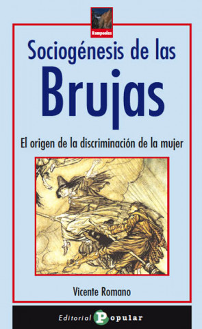 Kniha Sociogénesis de las brujas : el origen de la discriminación de la mujer Vicente Romano García