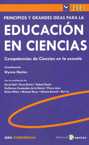 Carte Principios y grandes ideas para la educación en ciencias : competencias de ciencias en la escuela Derek . . . [et al. ] Bell