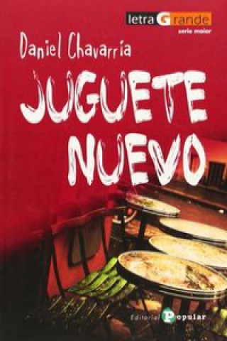 Livre Juguete nuevo Daniel Chavarría