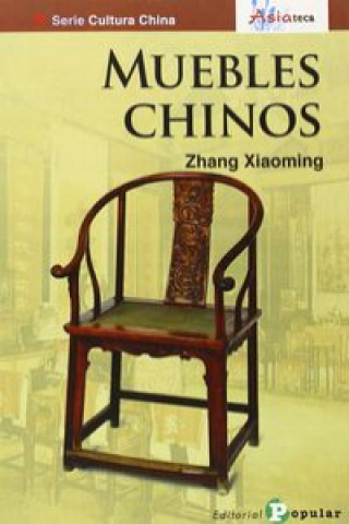 Kniha Muebles de China Zhang Xiaoming
