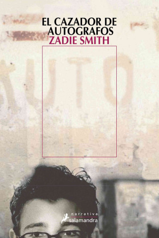 Kniha El cazador de autógrafos Zadie Smith