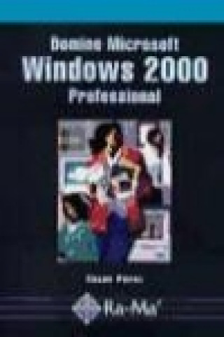 Könyv Domine Microsoft Windows 2000 professional César Pérez López